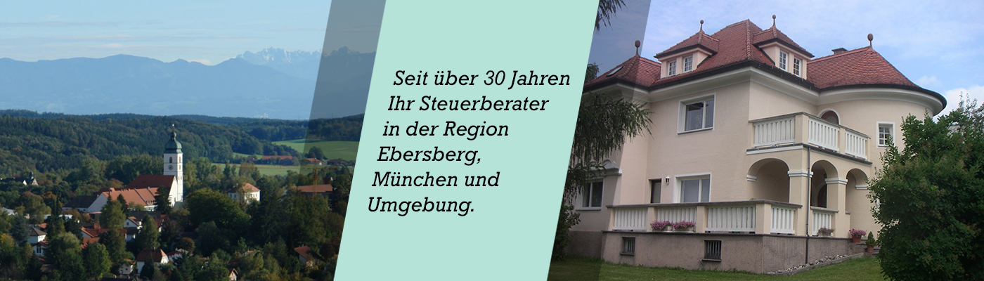Seit über 30 Jahren Ihr Steuerberater in der Region Ebersberg, München und Umgebung.